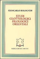 Studi glottologici filologici orientali di Giancarlo Bolognesi edito da Paideia