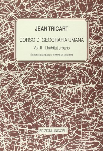 Corso di geografia umana vol. 2 di Jean Tricart edito da Unicopli