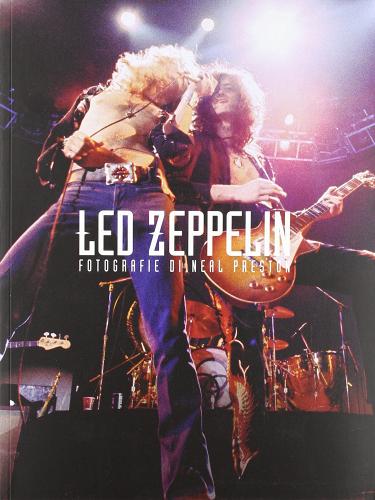 Led Zeppelin di Neal Preston edito da White Star