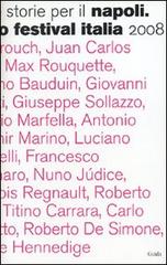 Introduzione a testi e storie per il Napoli. Teatro Festival Italia 2008 edito da Guida