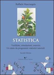Statistica. Verifiche, simulazioni, esercizi di Raffaele Masciangelo edito da Nuova Cultura