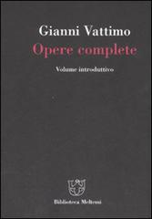 Gianni Vattimo. Opere complete. Volume introduttivo edito da Booklet Milano