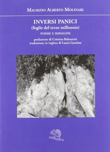 Inversi panici (foglie del terzo millennio) di Maurizio A. Molinari edito da La Vita Felice