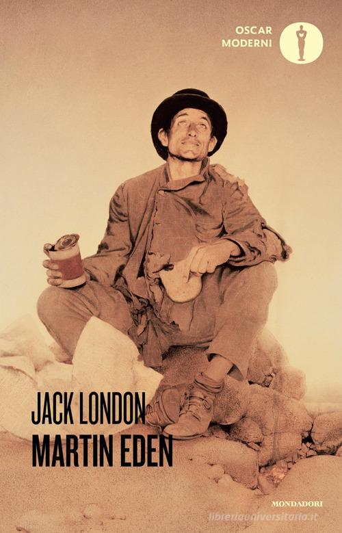 Libro Martin Eden di Jack London Oscar moderni di Mondadori
