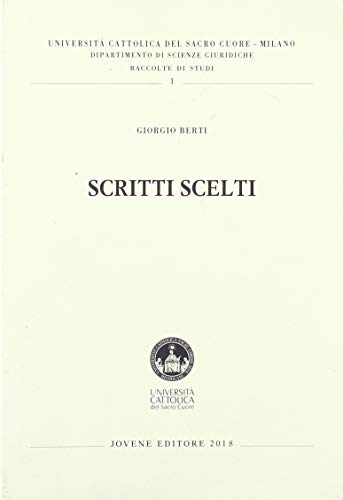 Scritti scelti di Giorgio Berti edito da Jovene