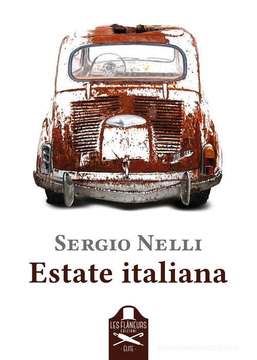 Estate italiana di Sergio Nelli edito da Les Flâneurs Edizioni