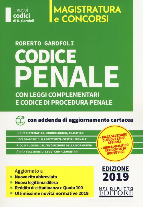 Codice penale con leggi complementari e codice di procedura penale di Roberto Garofoli edito da Neldiritto Editore