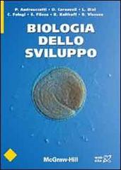 Biologia dello sviluppo di Piero Andreuccetti, O. Carnevali edito da McGraw-Hill Education