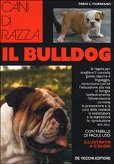 Il bulldog di Fabio C. Fioravanzi edito da De Vecchi