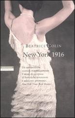 New York 1916 di Beatrice Colin edito da Neri Pozza