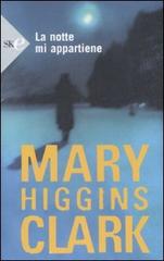 La notte mi appartiene di Mary Higgins Clark edito da Sperling & Kupfer
