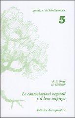 Le consociazioni vegetali e il loro impiego di Richard B. Gregg edito da Editrice Antroposofica