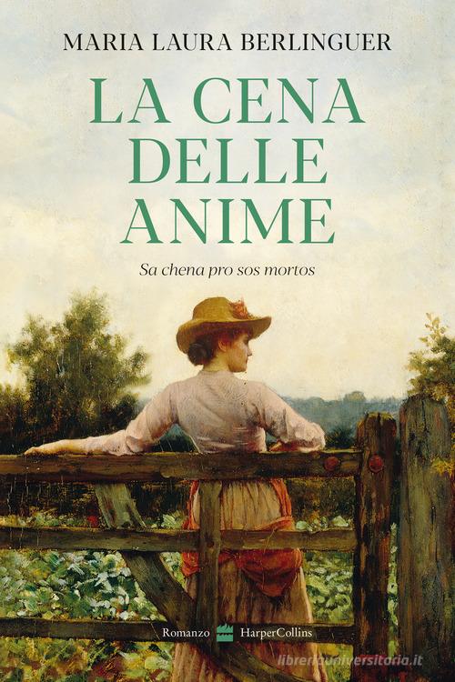Libro La cena delle anime di Maria Laura Berlinguer di HarperCollins Italia