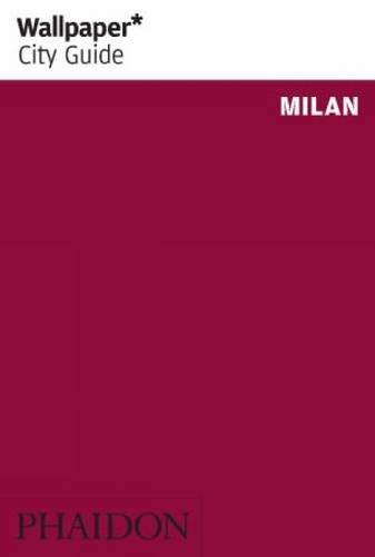 Milan 2013. Ediz. inglese edito da Phaidon