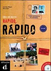 Rapido, rapido. Libro del alumno. Con espansione online. Con CD. PEr le Scuole superiori edito da Difusion