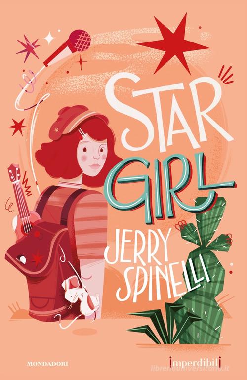 Stargirl. Ediz. speciale. Imperdibili di Jerry Spinelli edito da Mondadori