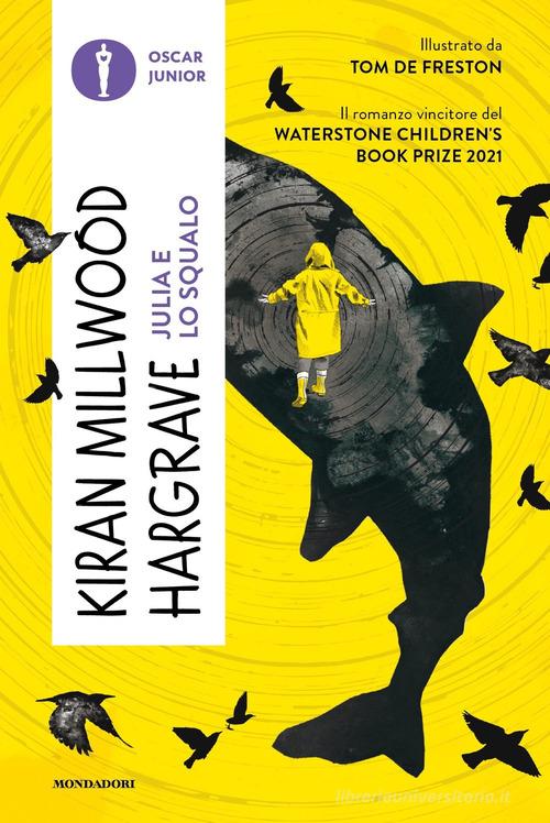Julia e lo squalo di Kiran Millwood Hargrave edito da Mondadori