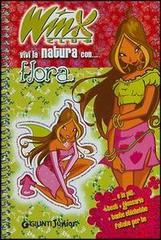 Vivi la natura con Flora edito da Giunti Editore