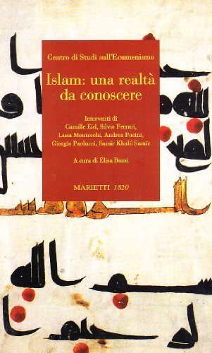 Islam: una realtà da conoscere edito da Marietti 1820
