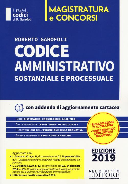 Codice amministrativo sostanziale e processuale di Roberto Garofoli edito da Neldiritto Editore