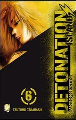 Detonation Island vol.6 di Tsutomu Takahashi edito da GP Manga