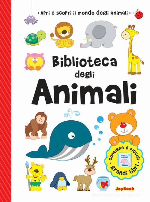 Biblioteca degli animali. Ediz. a colori edito da Joybook