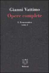 Opere complete vol.1.2 di Gianni Vattimo edito da Booklet Milano