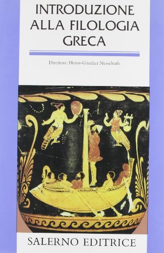 Introduzione alla filologia greca edito da Salerno Editrice