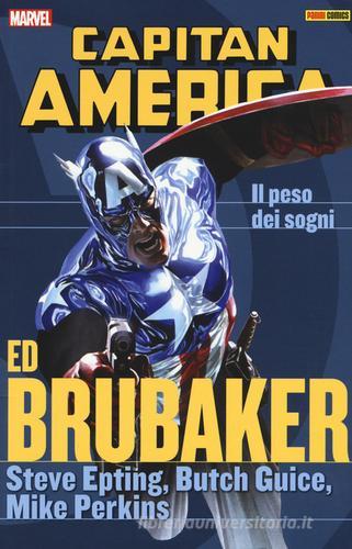 Il peso dei sogni. Capitan America. Ed Brubaker collection vol.7 di Ed Brubaker, Steve Epting, Butch Guice edito da Panini Comics