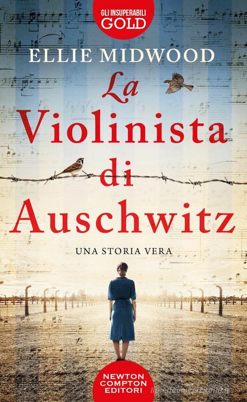 La violinista di Auschwitz di Ellie Midwood edito da Newton Compton Editori