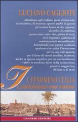 Il fenomeno Italia. L'autolesionismo come missione di Luciano Caglioti edito da Gangemi Editore