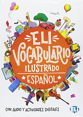 ELI vocabulario ilustrado. Español. Con espansione online di Joy Oliver edito da ELI