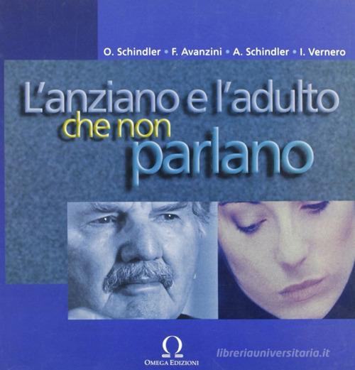 L'adulto e l'anziano che non parlano edito da Omega