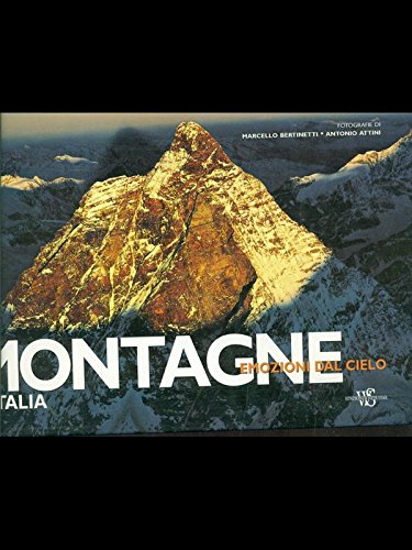 Montagne d'Italia. Ediz. illustrata di Marcello Bertinetti edito da White Star