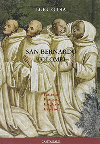 San Bernardo Tolomei. Ediz. multilingue di Luigi Gioia edito da Cantagalli