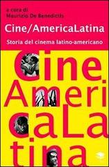Cine/America Latina. Storia del cinema latino-americano edito da Lithos