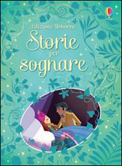 Storie per sognare edito da Usborne Publishing