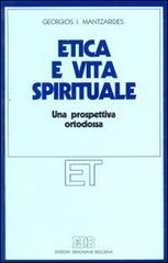 Etica e vita spirituale. Una prospettiva ortodossa di Mantzarídes Georgios I. edito da EDB