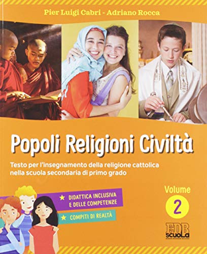 Popoli, religioni, civiltà. Per la Scuola media. Con ebook. Con espansione online vol. 2 di Pierluigi Cabri, Adriano Rocca edito da EDB