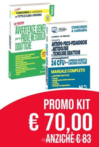 Concorso scuola 2020 kit: Le avvertenze generali per tutte le classi di concorso-Discipline antropo-psico-pedagogiche, metodologie e tecnologie didattiche. Manuale c di Alessandro Barca, Mariella Tripaldi, Federica Gaia Corbetta edito da Nld Concorsi