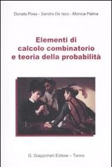 Elementi di calcolo combinatorio e teoria della probabilità di Donato Posa, Sandra De Iaco, Monica Palma edito da Giappichelli