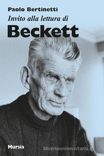 Invito alla lettura di Beckett di Paolo Bertinetti edito da Ugo Mursia Editore