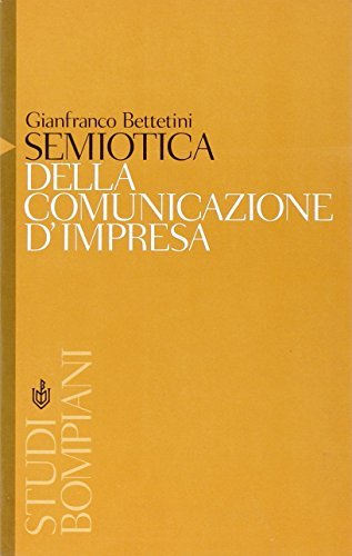 Semiotica della comunicazione di Gianfranco Bettetini edito da Bompiani
