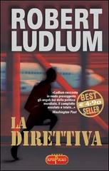 La direttiva di Robert Ludlum edito da RL Libri