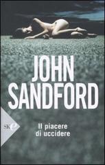 Il piacere di uccidere di John Sandford edito da Sperling & Kupfer