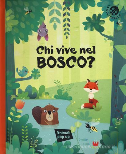 Chi vive nel bosco? Ediz. a colori di Pavla Hanácková edito da La Coccinella
