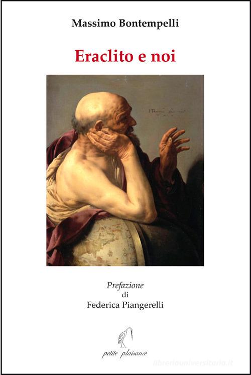 Libro Eraclito e noi di Massimo Bontempelli Il giogo di Petite Plaisance
