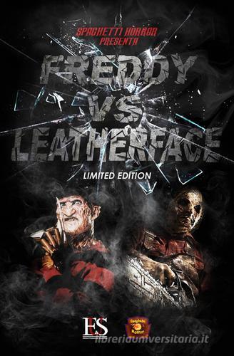 Freddy vs. Leatherface edito da Eus - Ediz. Umanistiche Sc.