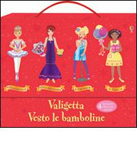 Valigetta Vesto le bamboline. Con adesivi. Ediz. illustrata vol.2 edito da Usborne