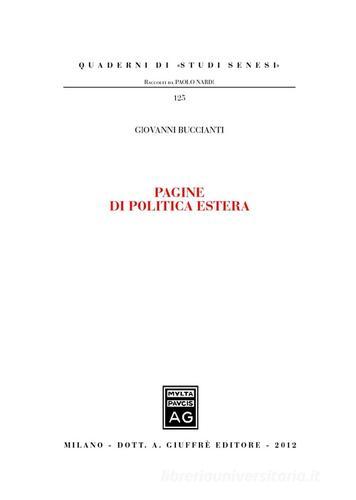 Pagine di politica estera di Giovanni Buccianti edito da Giuffrè